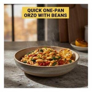 Quick One-Pan Orzo with Beans