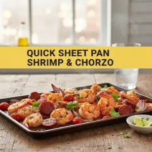 Quick Sheet Pan Shrimp & Chorizo