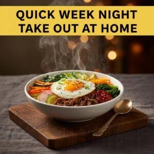 Quick Weeknight Takeout at Home