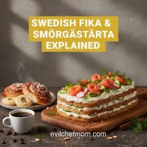 Swedish Fika & Smörgåstårta Explained