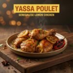 Yassa Poulet: Senegalese Lemon Chicken
