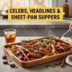 Celebs, Headlines & Sheet-Pan Suppers