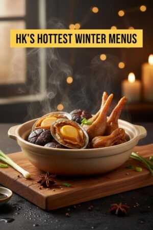 HK’s Hottest Winter Menus