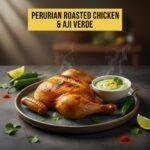 Peruvian Roasted Chicken & Aji Verde