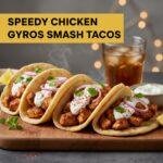 Speedy Chicken Gyros Smash Tacos