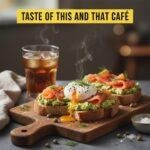 Taste of This and That Cafe